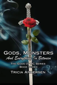 Gods, Monsters and Everything In Between