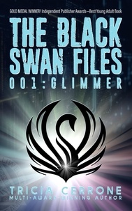  Tricia Cerrone - The Black Swan Files 001: Glimmer - The Black Swan Files, #1.