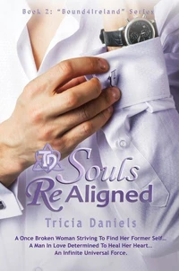Souls ReAligned: Book 2 of the Bound4Ireland Series