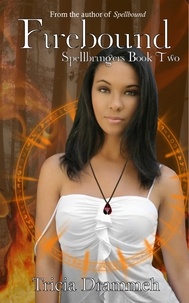  Tricia Drammeh - Firebound - Spellbringers, #2.