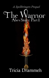  Tricia Drammeh - The Warrior - Spellbringers Prequel, #1.