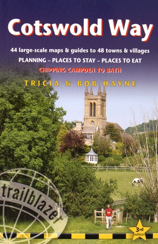 Tricia Hayne et Bob Hayne - Cotswold Way - 44 large-scale maps & guides to 48 towns and villages.