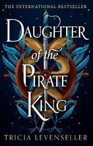 Tricia Levenseller - Daughter of the Pirate King.