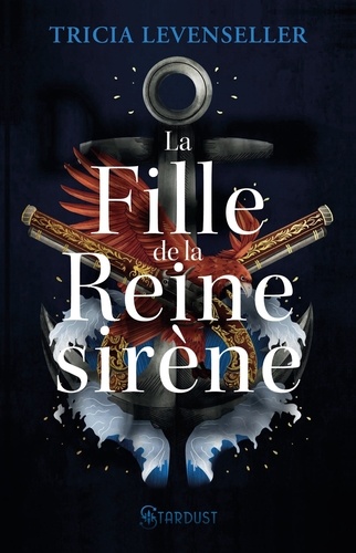 Tricia Levenseller - La fille de la reine Sirène.