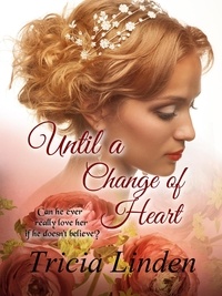  Tricia Linden - Until A Change of Heart - A Jules Vanderzeit novel, #5.