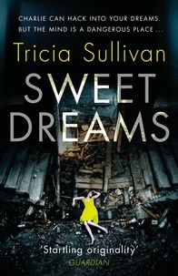 Tricia Sullivan - Sweet Dreams.