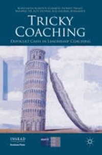 Tricky Coaching - Difficult Cases in Leadership Coaching.