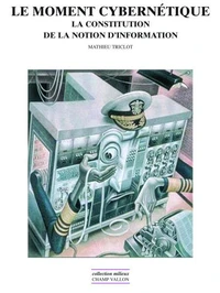 Le moment cybernétique