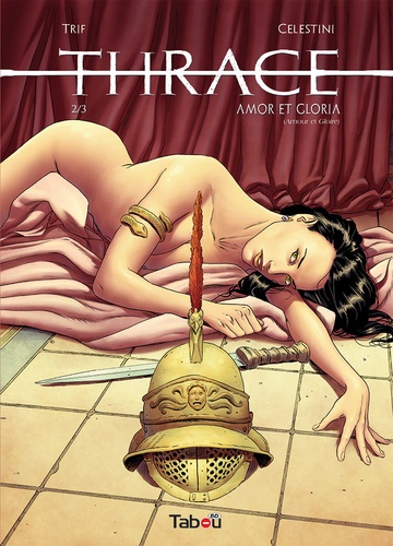 Thrace Tome 2 Amor et Gloria