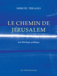 Le chemin de Jérusalem
