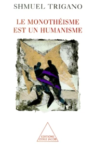 Le Monotheisme Est Un Humanisme
