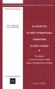 La réception du droit international humanitaire en droit interne