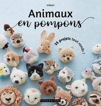 Téléchargement gratuit de livres de cuisine italiens Animaux en pompons - 35 projets tout ronds ! RTF