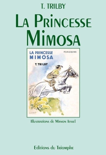  Trilby et Manon Iessel - Trilby 15 : La Princesse Mimosa.