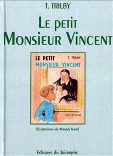  Trilby et Manon Iessel - Trilby 4 : Le petit Monsieur Vincent.