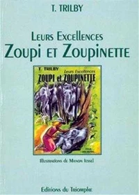 Leurs excellences Zoupi et Zoupinette