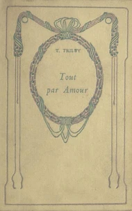 Tout par amour