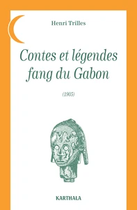 Contes et legendes fang du gabon