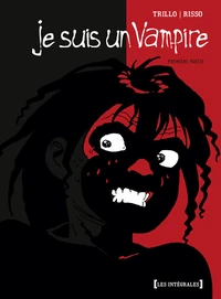 Je suis un vampire Tome 1
