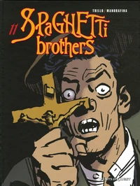 Spaghetti Brothers Tome 11