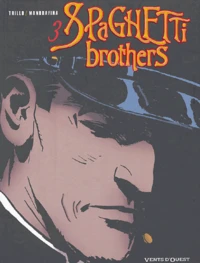 Spaghetti Brothers Tome 3