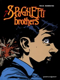 Spaghetti Brothers Tome 7