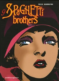 Spaghetti Brothers Tome 9