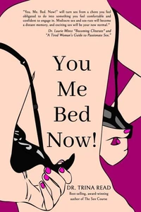 You. Me. Bed. NOW!