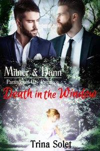 Milner &amp; Dunn: Death in the Window (Paranormal Gay Romance)