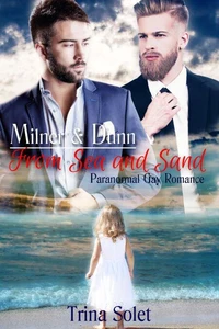 Milner & Dunn: From Sea and Sand (Paranormal Gay Romance)