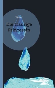 Ebook magazine francais télécharger Die traurige Prinzessin