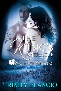  Trinity Blacio - The Kings Miracle - Valley of Whispers, #1.