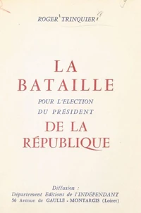 La bataille pour l'élection du Président de la République