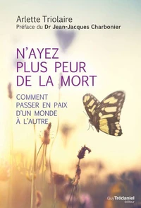 N'ayez plus peur de la mort