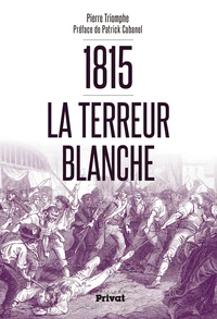 1815 La terreur blanche