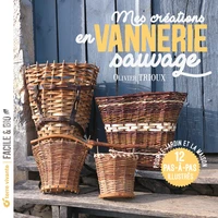 Mes créations en vannerie sauvage