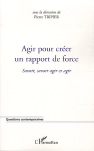 Agir pour créer un rapport de force