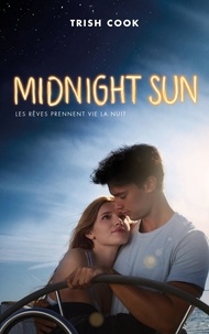 Trish Cook - MIDNIGHT SUN édition avec affiche du film en couverture.