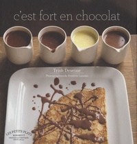 Trish Deseine - C'est fort en chocolat.