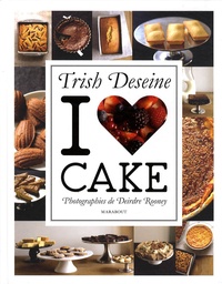 Trish Deseine - I love Cake.