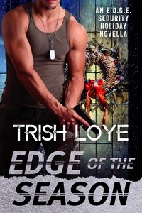  Trish Loye - Edge of the Season - EDGE Security Series, #4.