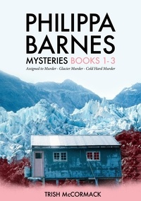  Trish McCormack - Philippa Barnes Mysteries Books 1 - 3.