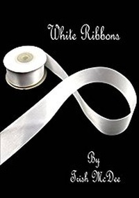  Trish McDee - White Ribbons - DVU Tetralogy.