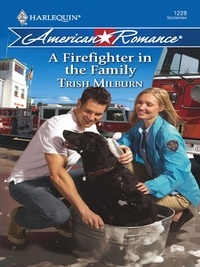 Trish Milburn - A Firefighter in the Family.