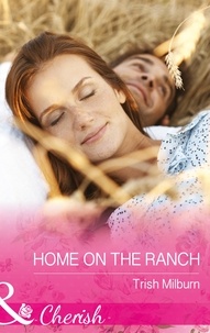 Trish Milburn - Home On The Ranch.