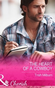 Trish Milburn - The Heart Of A Cowboy.