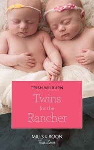 Trish Milburn - Twins For The Rancher.