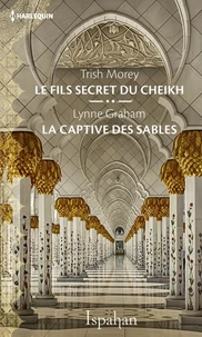 Le fils secret du cheikh - La captive des sables