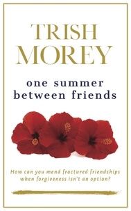  Trish Morey - One Summer Between Friends.