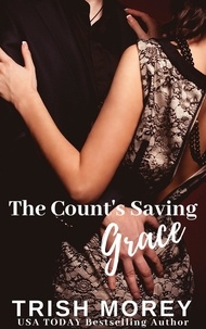  Trish Morey - The Count's Saving Grace.